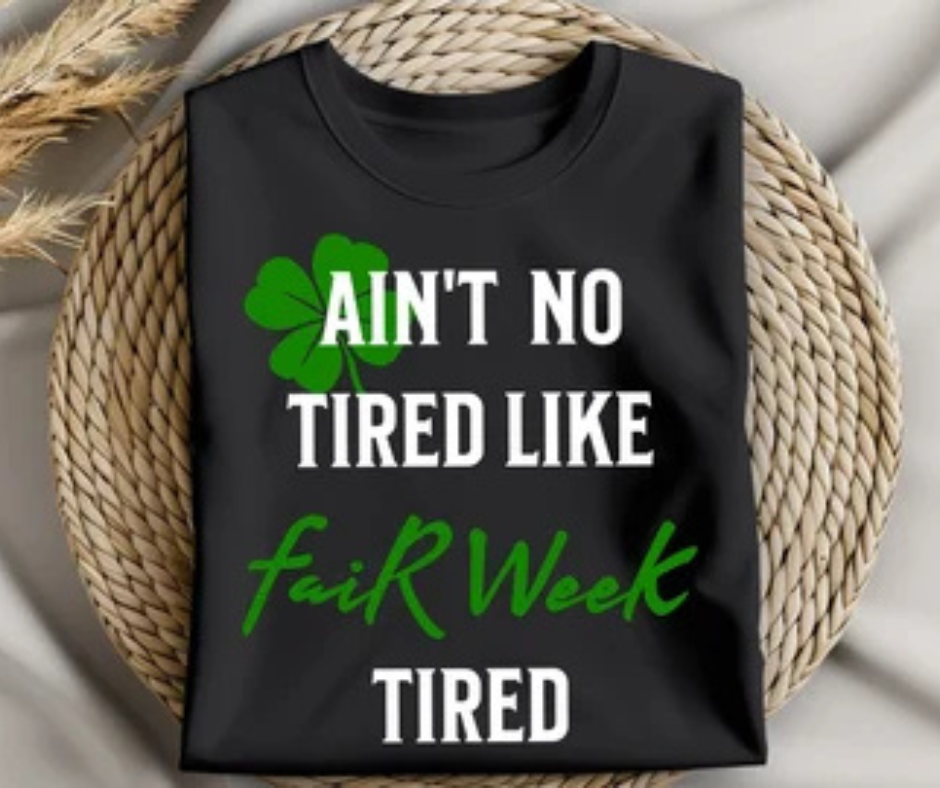Aint no tired like fair week tired