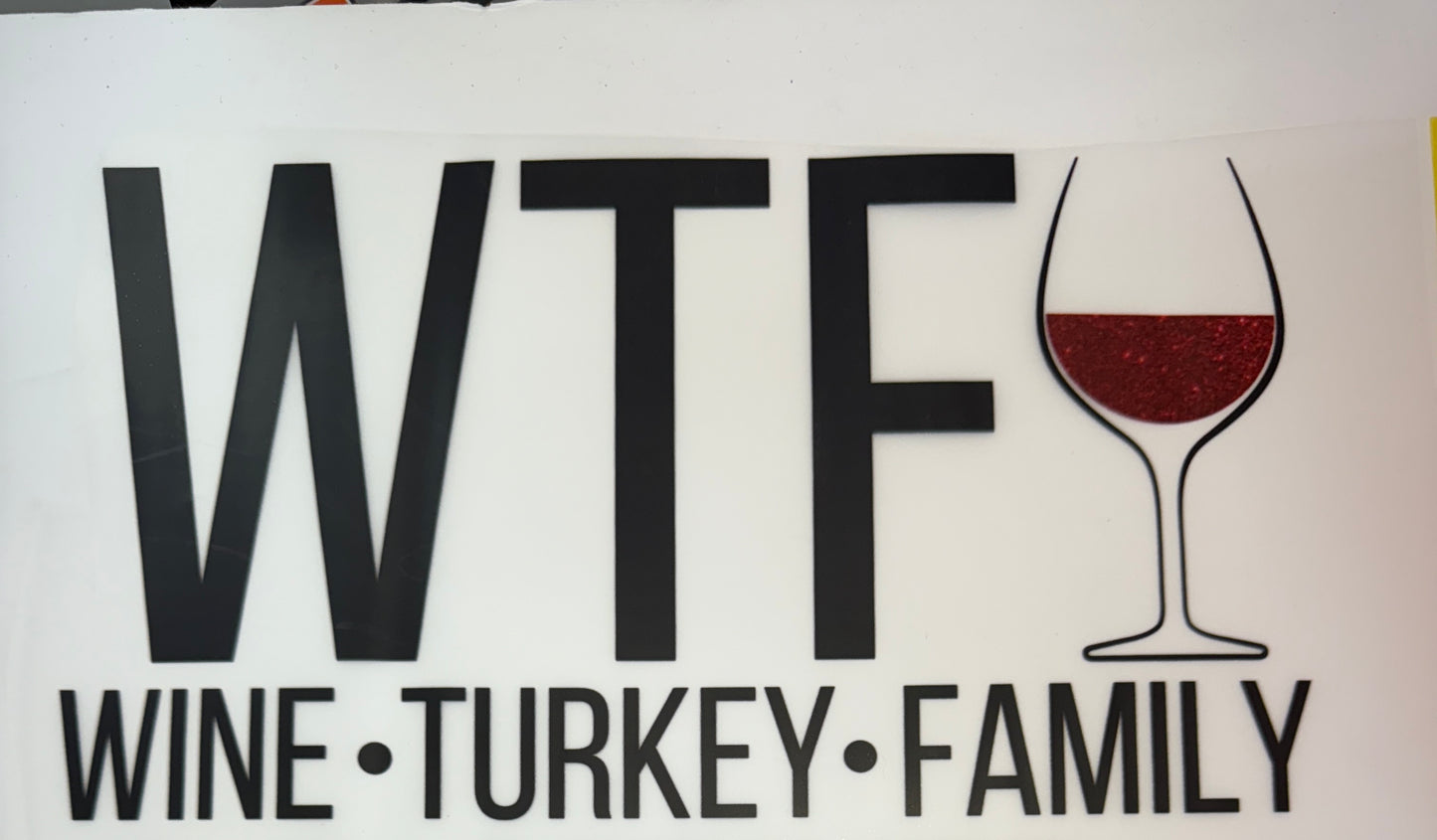 WTF - wine turkey family