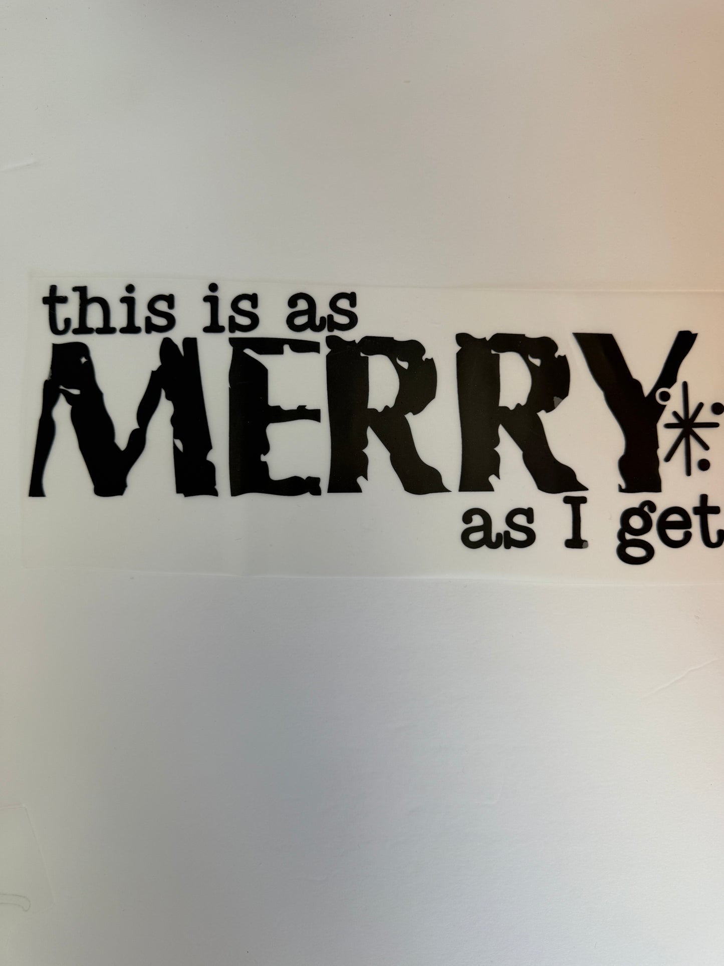 this is as merry as i get