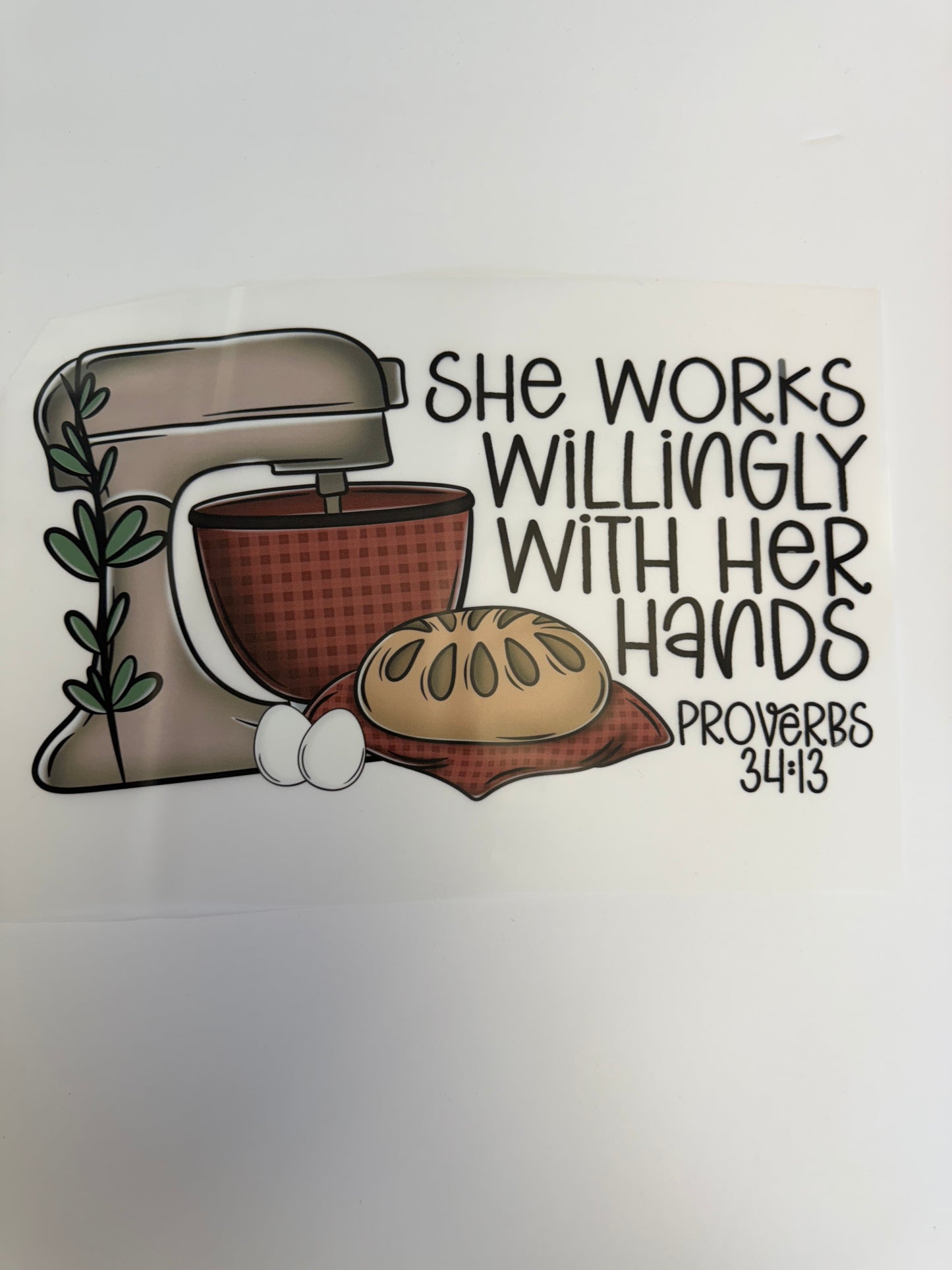 She works willingly with her hands