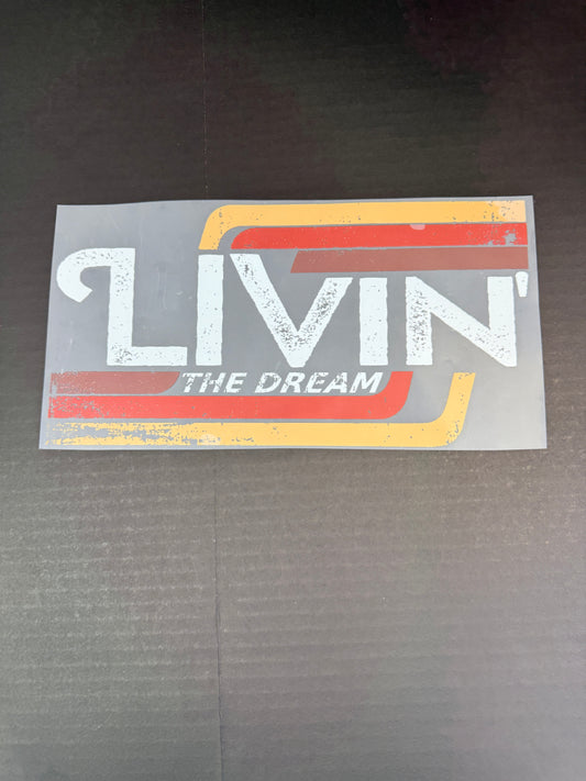 Livin the dream