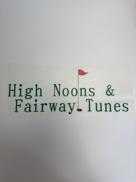 High noons & Fairway Tunes