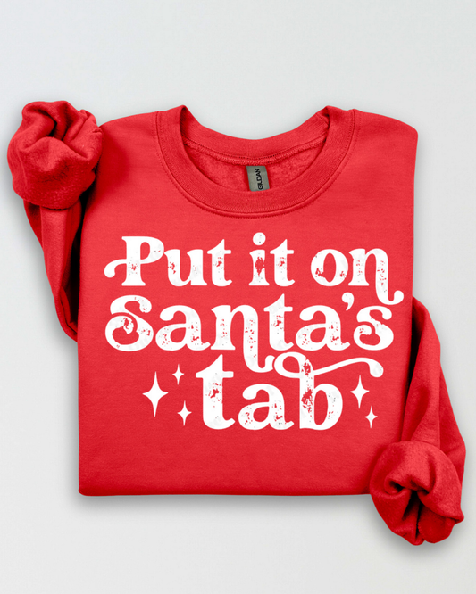 PUT IT ON SANTA'S TAB