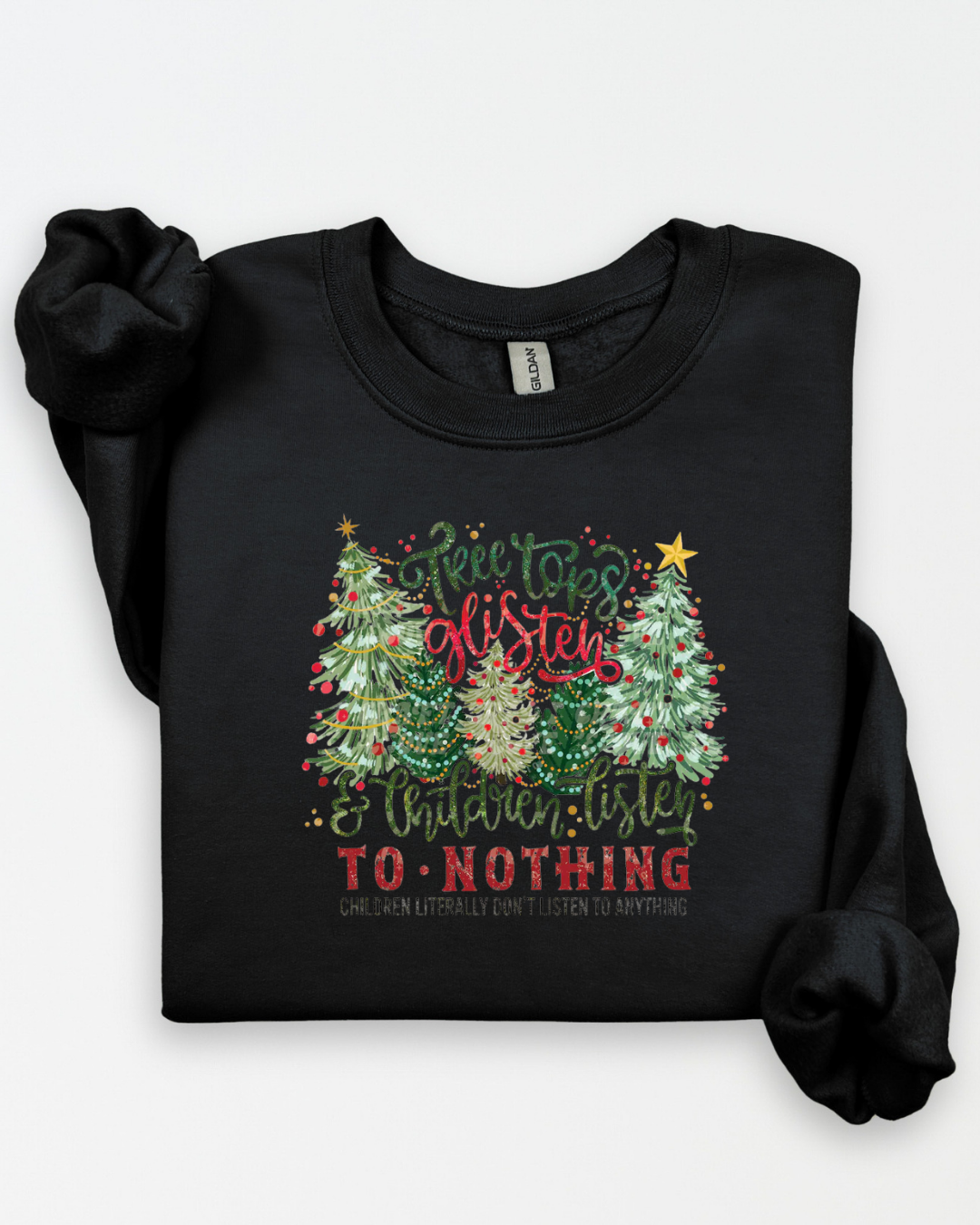 TREE TOPS GLISTEN & CHILDREN LISTEN TO NOTHING