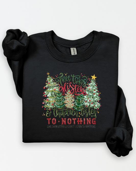 TREE TOPS GLISTEN & CHILDREN LISTEN TO NOTHING