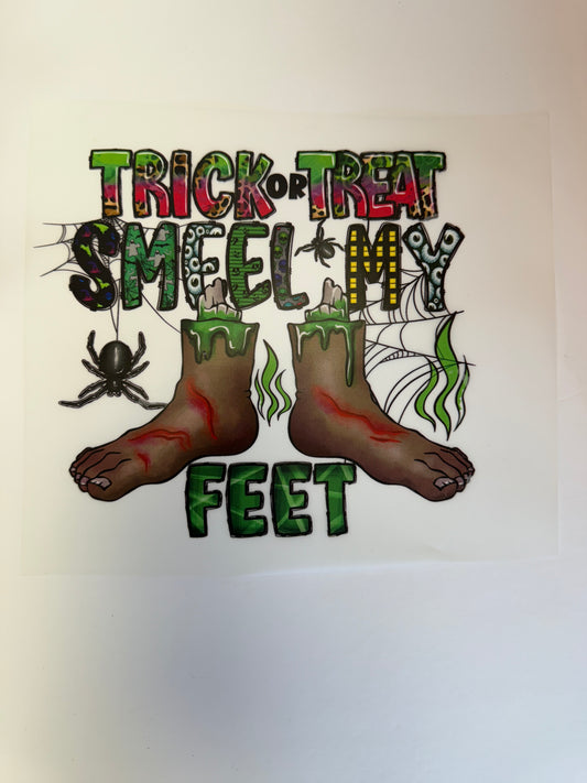 trick or treat, smell my feet