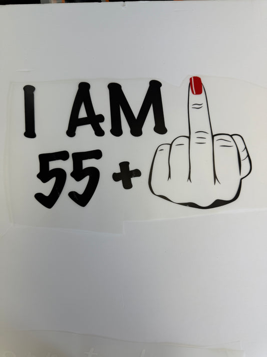 I am 55 + 1 (middle finger)