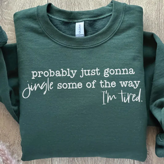 PROBABLY JUST GOING TO JUNGLE SOME OF THE WAY, IM TIRED